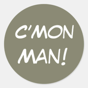 Sticker Rond C’Mon Homme !