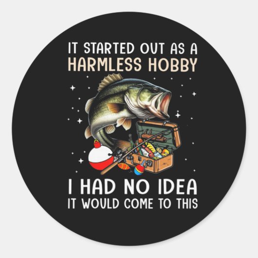 Sticker Rond Ça a commencé comme un hob inoffensif (Devant)