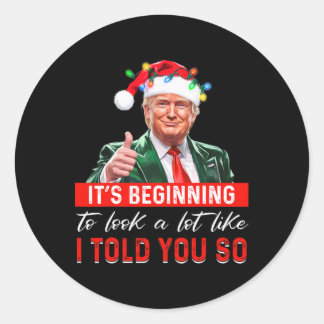 Sticker Rond Ça commence à ressembler beaucoup à ce que je vous