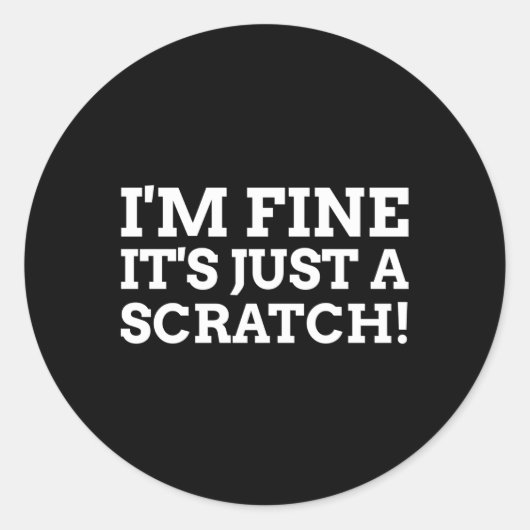 Sticker Rond Ça Va, C'Est Juste Une Chirurgie Post Scratch (Devant)