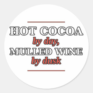 Sticker Rond Cacao chaud le jour, vin chaud au crépuscule Autoc
