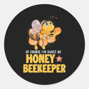 Sticker Rond Cadeau apiculteur   Je Suis Douce Comme Abeignets 