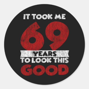 Sticker Rond Cadeau d'anniversaire drôle de 69 ans