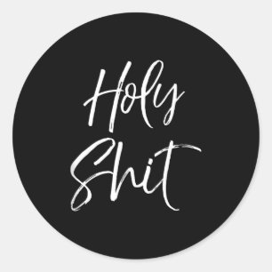 Sticker Rond Cadeau de gag sacré drôle Citation d'excitation Di
