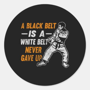 Sticker Rond Cadeau de karaté Une ceinture noire est une ceintu