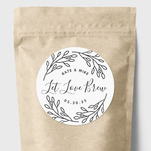 Sticker Rond Cadeau de mariage Botanical Let Love Brew Café