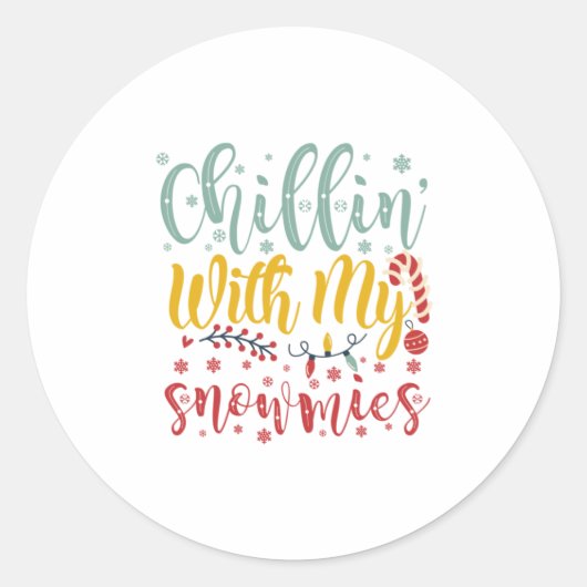 Sticker Rond Cadeau de Noël | Chillin avec mes neiges (Devant)