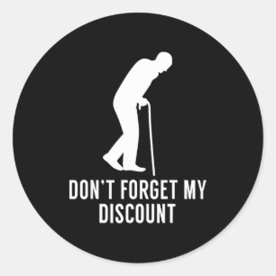 Sticker Rond Cadeau drôle pour personne âgée - N'oubliez pas