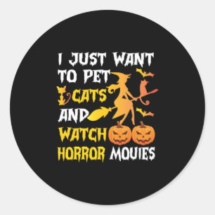 Sticker Rond Cadeau Halloween Je Veux Juste Pet Chats Anniver