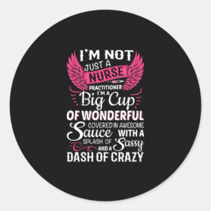 Sticker Rond Cadeau infirmière   Je Ne Suis Pas Seulement Une I