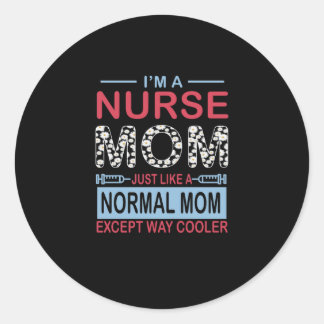 Sticker Rond Cadeau infirmière | Je suis une mère infirmière sa