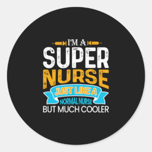 Sticker Rond Cadeau infirmière   Je Suis Une Super Infirmière