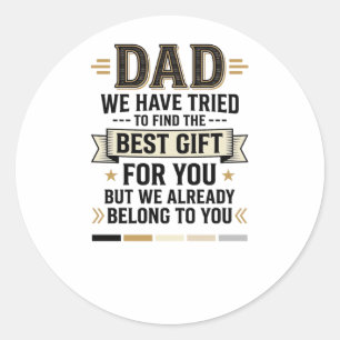Sticker Rond Cadeau Meilleur Papa Vous Appartient Chemise Vinta