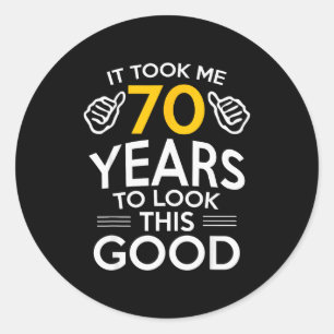 Sticker Rond Cadeau pour 70e anniversaire m'a fait sentir vieux