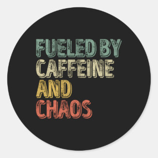 Sticker Rond Café Alimenté Par La Caféine Et Le Chaos
