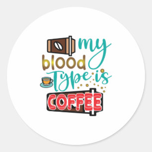 Sticker Rond Café Art Mon Sang Est Café