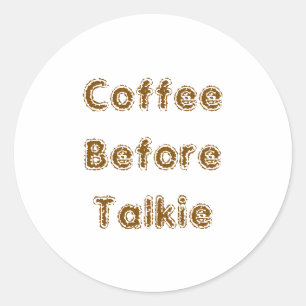 Sticker Rond Café avant Talkie