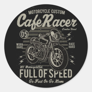 Sticker Rond Cafe Racer Travailler dur Course Aller vite ou ren