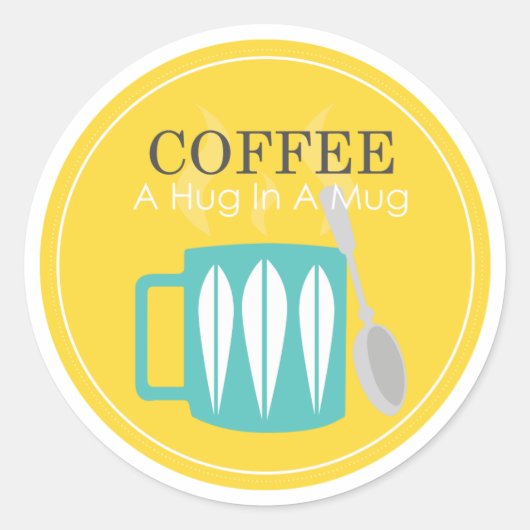 Sticker Rond Café - un câlin dans une Mug (Devant)