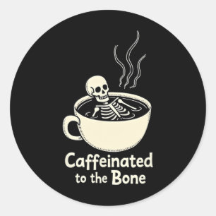Sticker Rond Caféiné Au Bon Drôle Amateur De Café Squelette