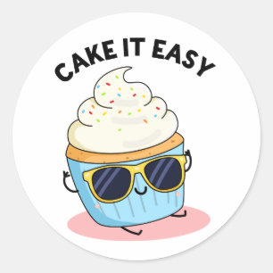 Sticker Rond Cake It Easy Funky Cupcake Pun