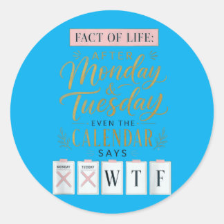 Sticker Rond Calendrier Faits de la vie dit quoi sur l'humour T
