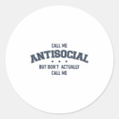 Sticker Rond Call Me Antisocial But Don't Actually Call Me Funn (Devant)