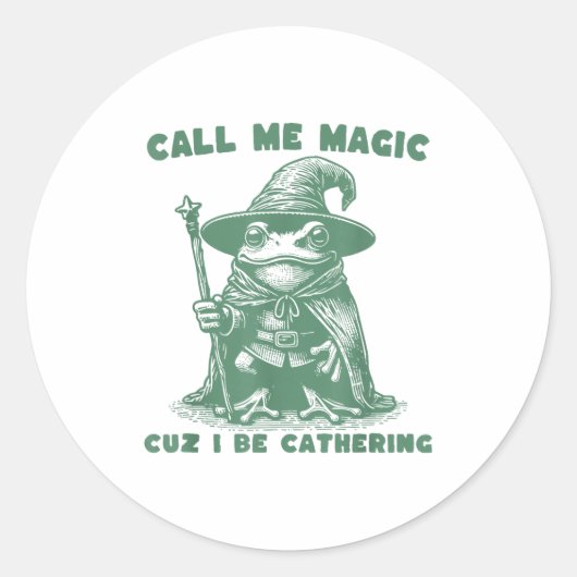 Sticker Rond Call Me Magic Cuz I Be Gathering, Funny Wizard Fro (Devant)