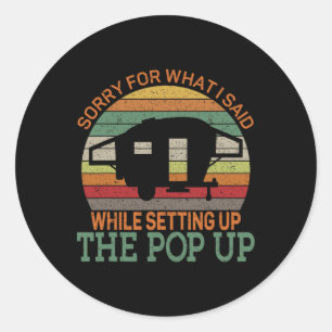 Sticker Rond Camionnette Pop Up Camping Rétro Vintage Désolée P