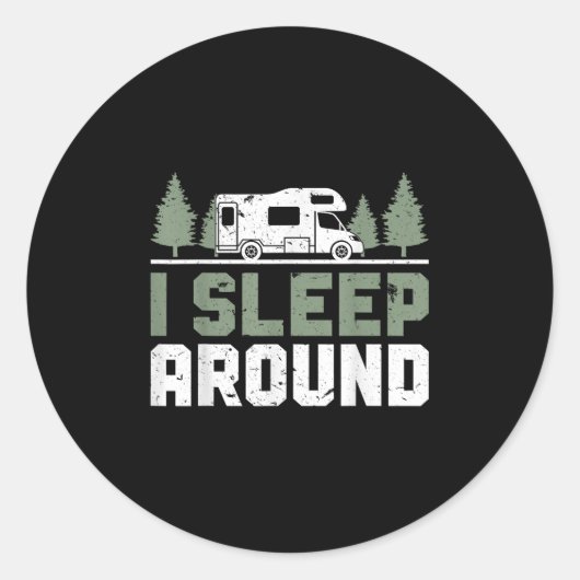 Sticker Rond Camper Funny Camping Je Dors Autour (Devant)