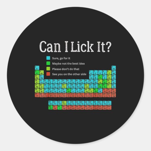 Sticker Rond Can I Lick It Funny Back To School Periodic Table (Devant)