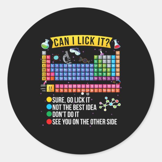 Sticker Rond Can I Lick It Periodic Table Funny Science Chemist (Devant)