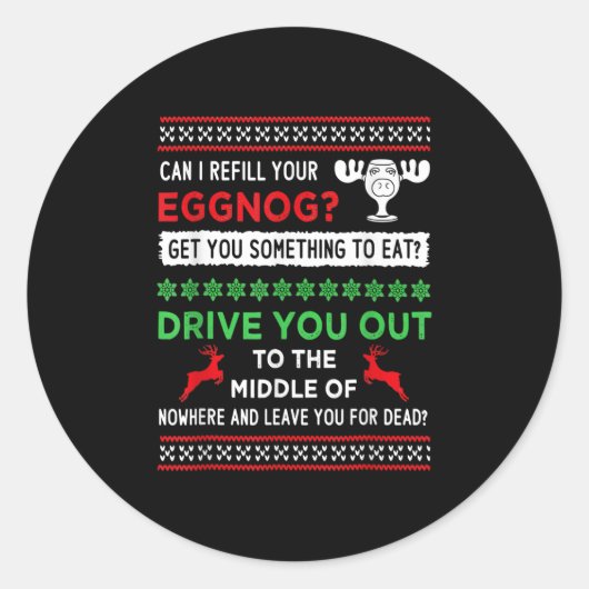 Sticker Rond Can I Refill Your Eggnog - Family Christmas Vacati (Devant)