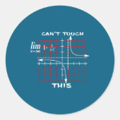 Sticker Rond Can T Touch This Equation Math Funny Gift  (Devant)
