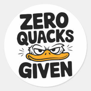 Sticker Rond Canard croustillant "Zéro Quacks Donné" Drôle Sarc