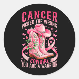 Sticker Rond Cancer Du Sein Choisi La Mauvaise Cowgirl Vous Ête