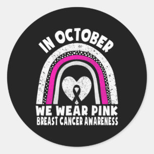 Sticker Rond Cancer Du Sein En Octobre Nous Portons Chemise Ros