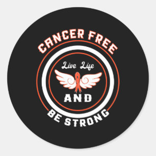 Sticker Rond Cancer Libre Vie Et Être Forte Leucémie Canc