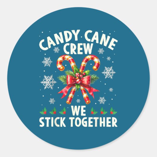 Sticker Rond Candy Cane Crew We Stick Together Christmas Costum (Devant)