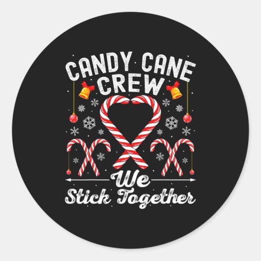 Sticker Rond Candy Cane Crew We Stick Together Family Matching  (Devant)