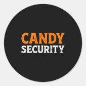 Sticker Rond Candy Security Funny Easy Lazy Halloween Dad Mom P (Devant)