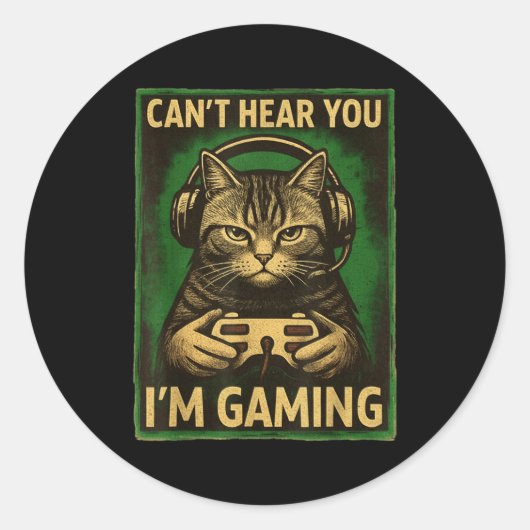 Sticker Rond Can't Hear You I'm Gaming Funny Gamer Cat Playing  (Devant)