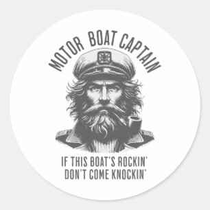 Sticker Rond Capitaine de bateau à moteur Si le Rockin de ce ba