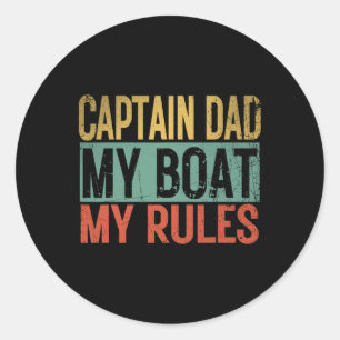 Sticker Rond Capitaine Papa Mon Bateau Mes Règles Drôle Rétro Y