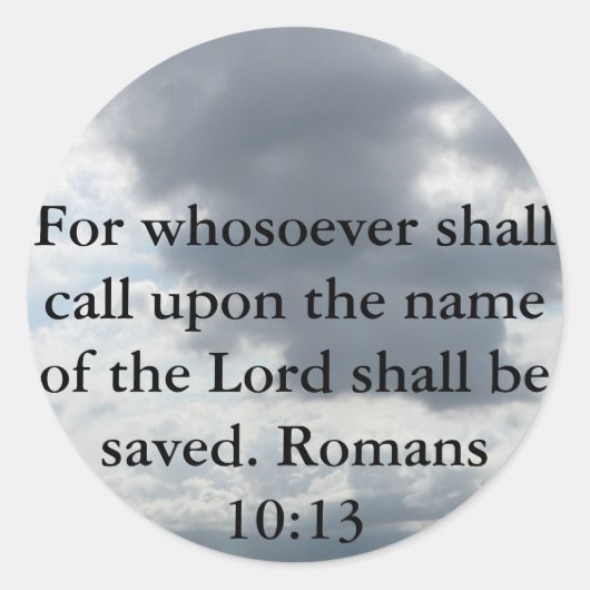 Sticker Rond Car quiconque invoquera le nom du Seigneur (Devant)