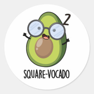 Sticker Rond Carré-vocado Amusant Avocado Pun