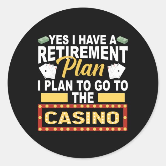 Sticker Rond Casino Pour Retraite Retiret Plan (Devant)