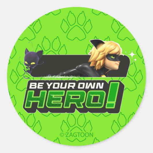 Sticker Rond Cat Noir | Soyez votre propre héros (Devant)