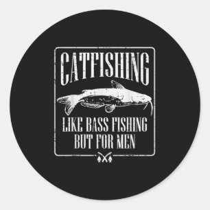 Sticker Rond Catfishing comme B Fishing mais pour les hommes Dr