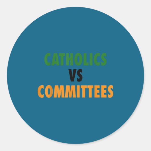 Sticker Rond Catholiques contre comités (Devant)